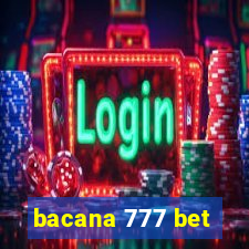 bacana 777 bet